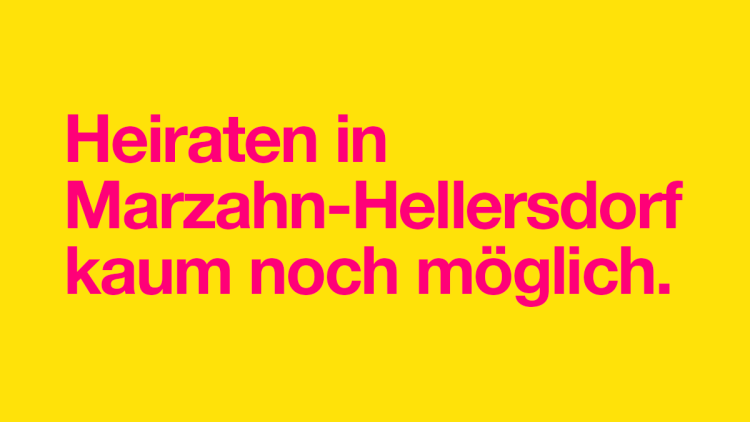 Heiraten in Marzahn-Hellersdorf kaum noch möglich.